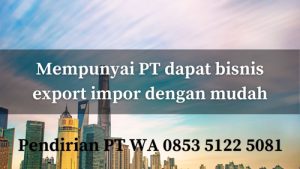 Jasa Pembuatan PT Murah