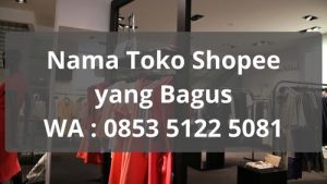 Nama Toko Shopee yang Bagus