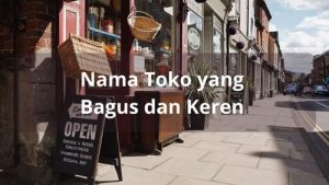 Nama Toko yang Bagus dan Keren