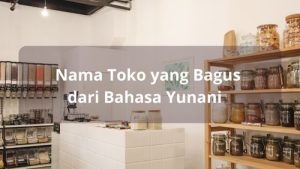 Nama Toko yang Bagus dari Bahasa Yunani