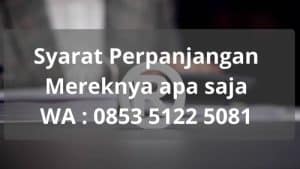 Syarat Perpanjangan Mereknya apa saja