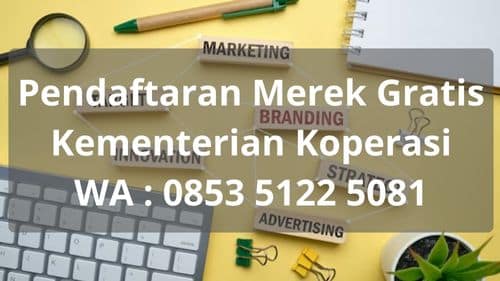 Cara Pendaftaran Merek Gratis Melalui Kementerian Koperasi